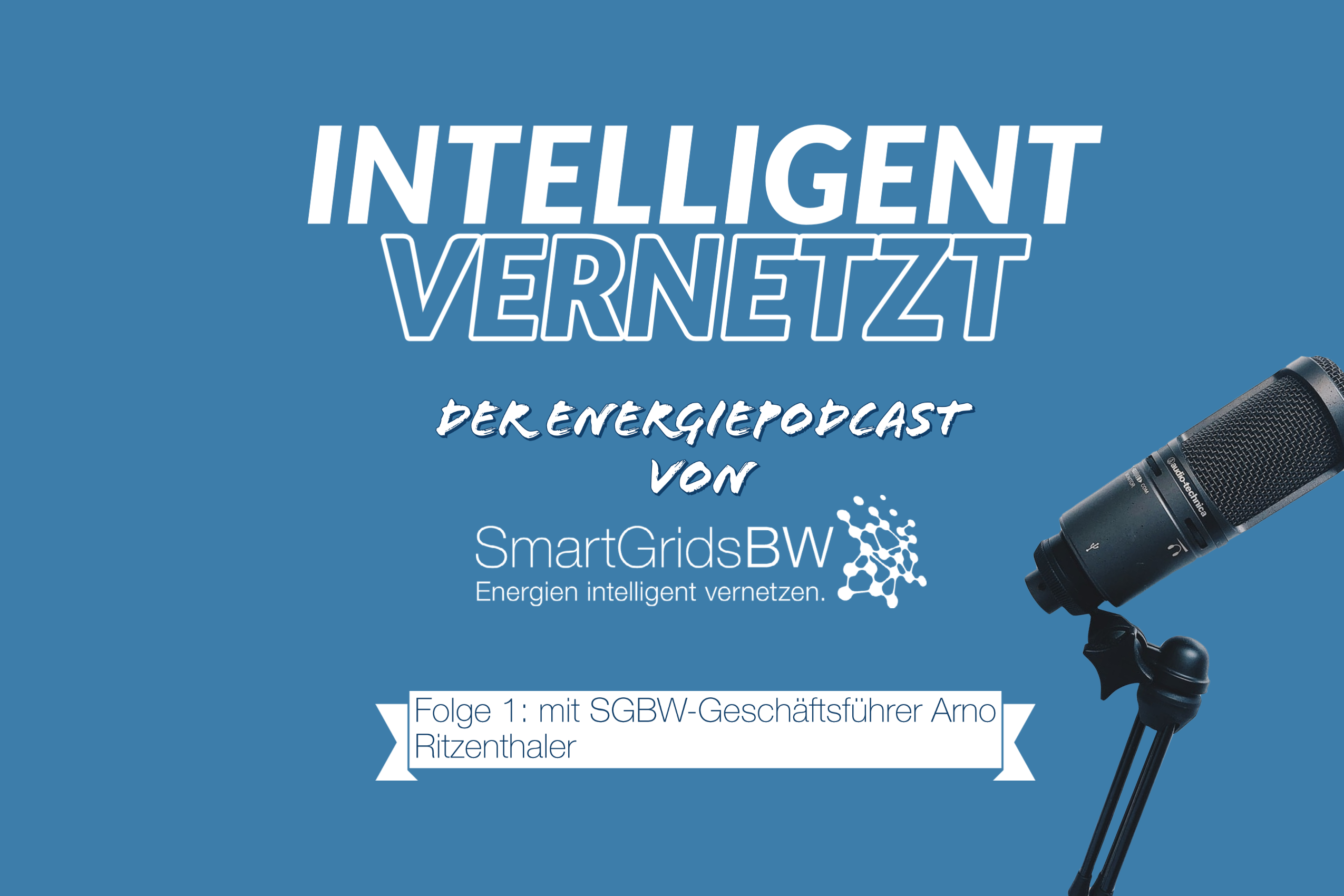 Intelligent Vernetzt - der Energiepodcast. Weiße Schrift vor blauem Hintergrund